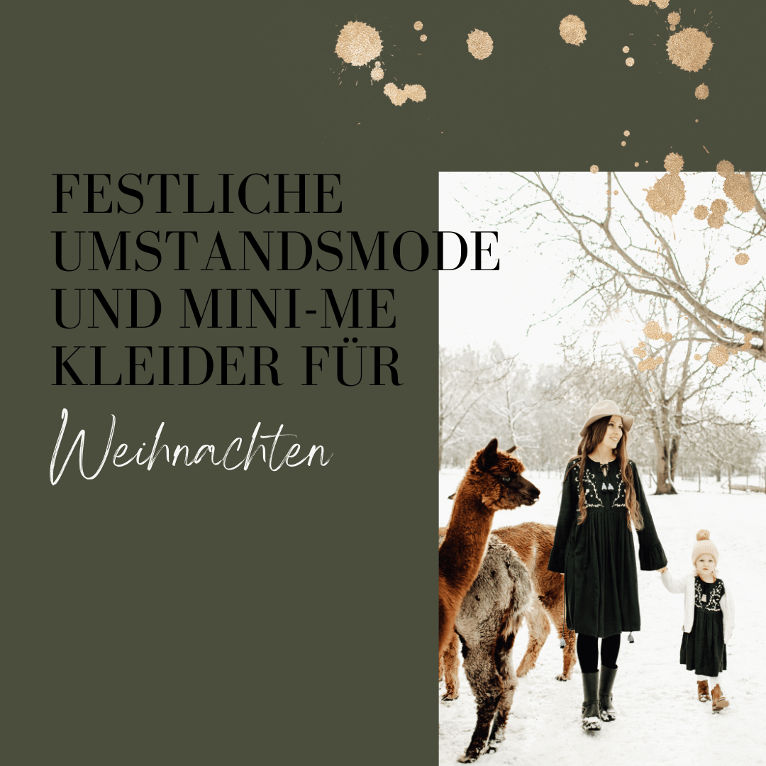 Festliche Umstandsmode und Mini-Me Kleider für Weihnachten